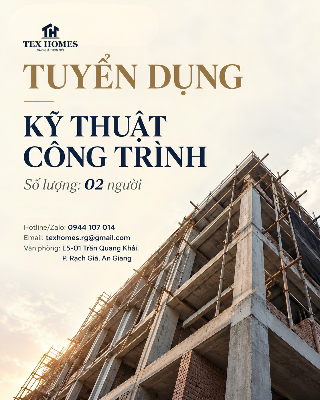 Poster Xây Dựng Tex Homes tuyển dụng 02 Kỹ thuật công trình tại Rạch Giá – An Giang, email texhomes.rg@gmail.com, hotline 0944 107 014.